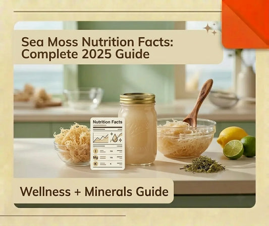 Sea moss nutrition facts with sea moss gel and raw sea moss